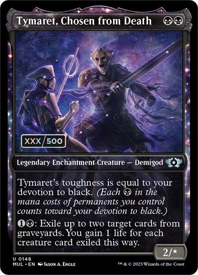Tymaret, Chosen from Death - Serial Numbered