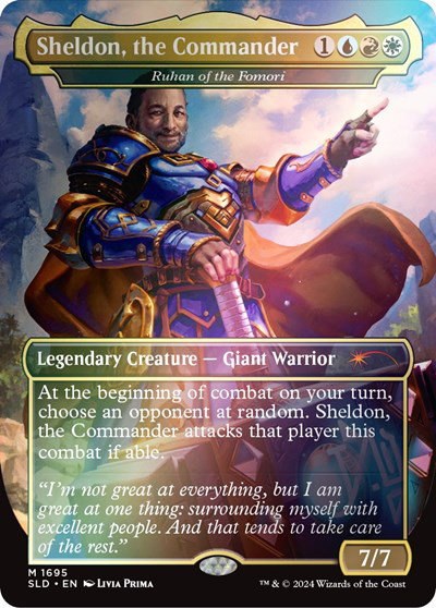 Sheldon, the Commander - Ruhan of the Fomori - Rainbow Foil