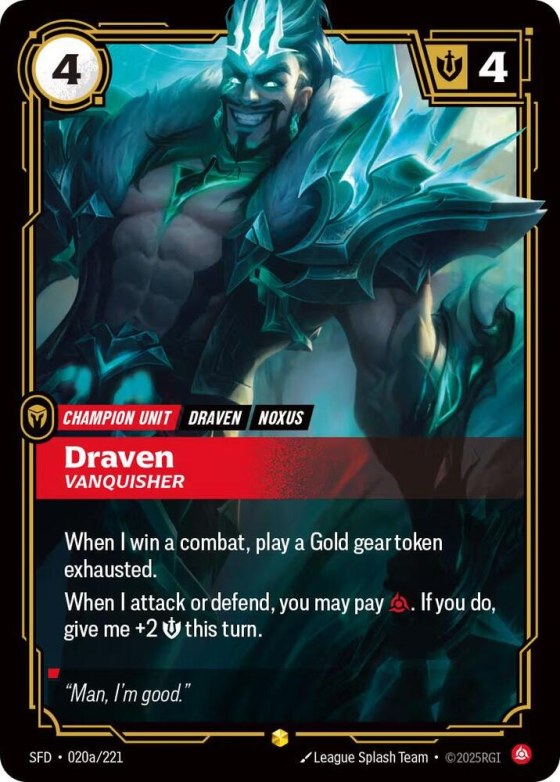 Draven, Vanquisher