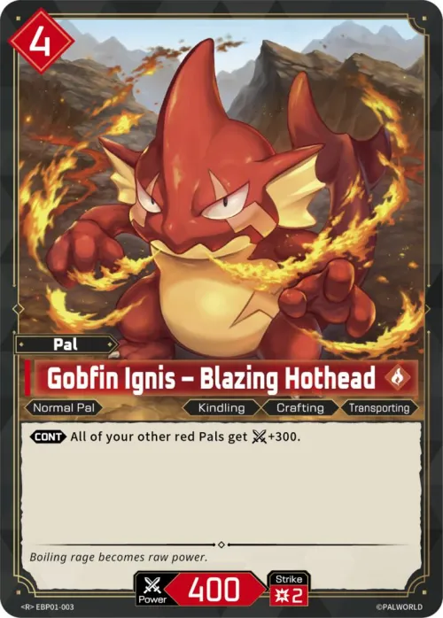 Gobfin Ignis - Blazing Hothead