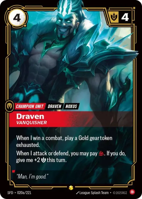 Draven, Vanquisher